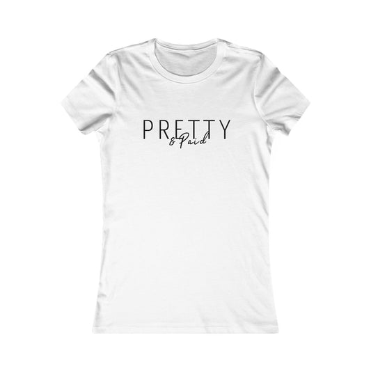 Casual Women's Favorite Tee - Pretty & Paid